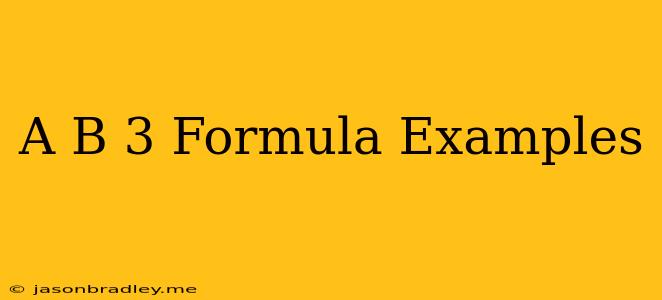 (a+b)^3 Formula Examples