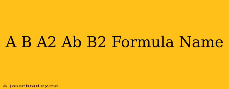 (a+b)(a^2-ab+b^2) Formula Name