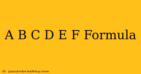 (a+b)(c+d)(e+f) Formula