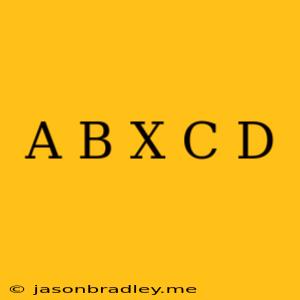 (a+b)x(c+d)