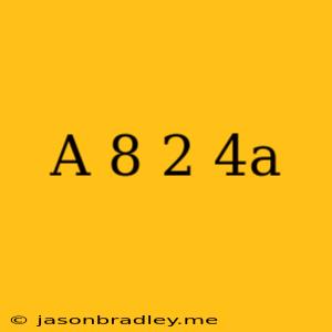 (a-8)^2-4a