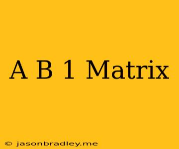 (a-b)^-1 Matrix