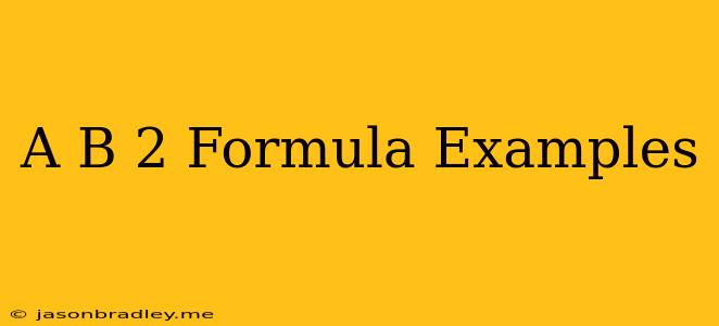 (a-b)^2 Formula Examples