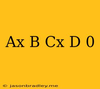 (ax+b)(cx+d)=0