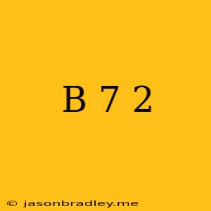 (b-7)2