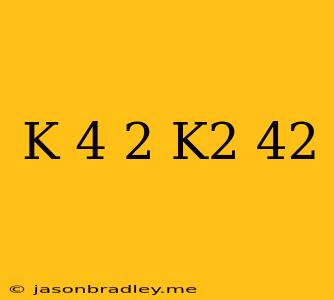 (k+4)^2=k^2+4^2