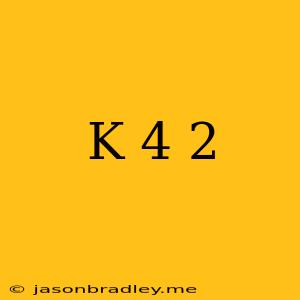 (k+4)^2