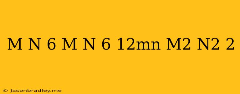 (m+n)6-(m-n)6-12mn(m2-n2)2