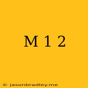 (m-1)^2