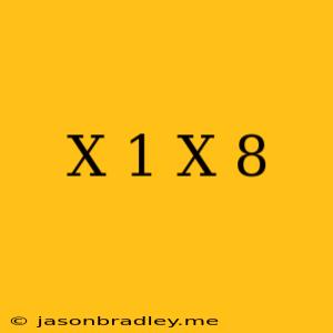 (x+1)(x+8)=