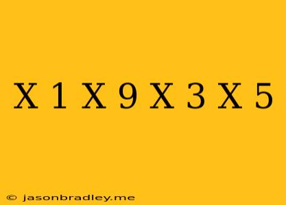 (x+1)(x+9)=(x+3)(x+5)