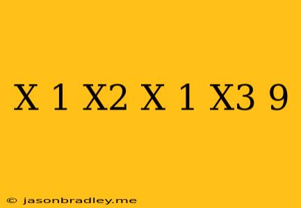 (x+1)(x^2-x+1)-(x^3-9)