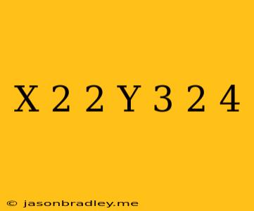 (x+2)^2+(y-3)^2=4