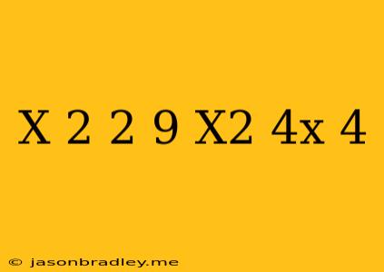 (x+2)^2=9(x^2-4x+4)