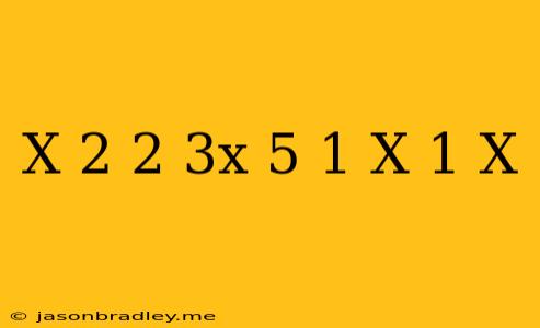 (x+2)^2-3x-5=(1-x)(1+x)