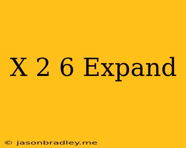 (x+2)^6 Expand