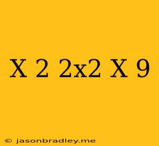 (x+2)(2x^2-x-9)