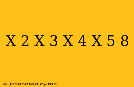 (x+2)(x+3)(x+4)(x+5)-8