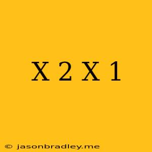 (x+2)(x-1)