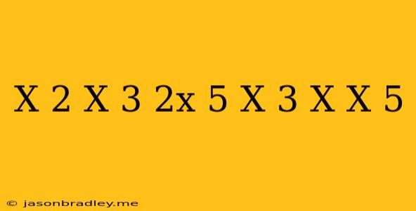 (x+2)(x-3)-(2x-5)(x+3)=x(x-5)