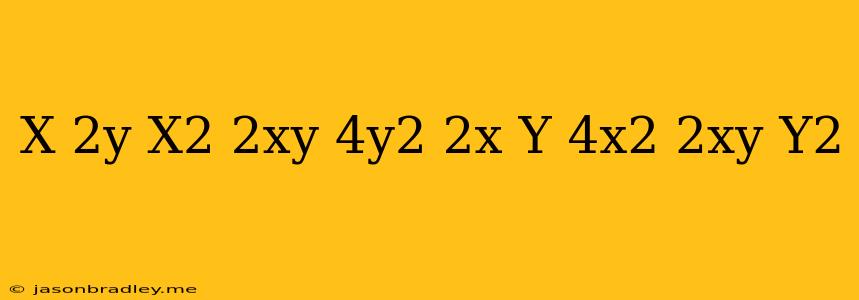 (x+2y)(x^2-2xy+4y^2)+(2x-y)(4x^2+2xy+y^2)