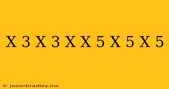 (x+3)/(x-3)+(x)/(x-5)=(x+5)/(x-5)