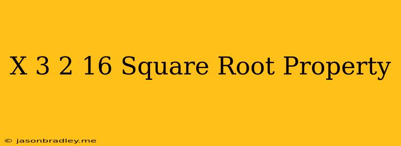 (x+3)^2=-16 Square Root Property