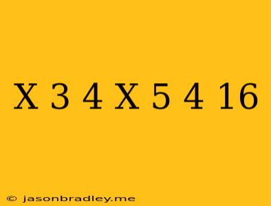 (x+3)^4+(x+5)^4=16