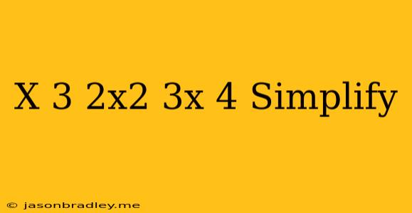 (x+3)(2x^2-3x+4) Simplify