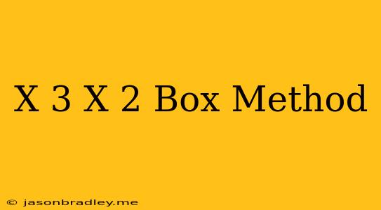 (x+3)(x+2) Box Method