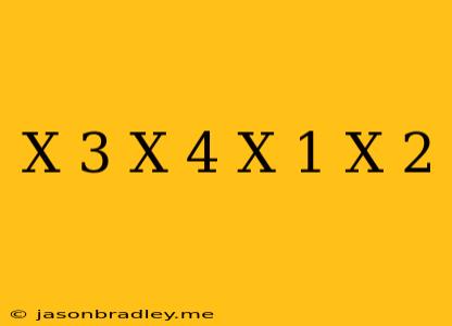 (x+3)(x+4)=(x+1)(x+2)