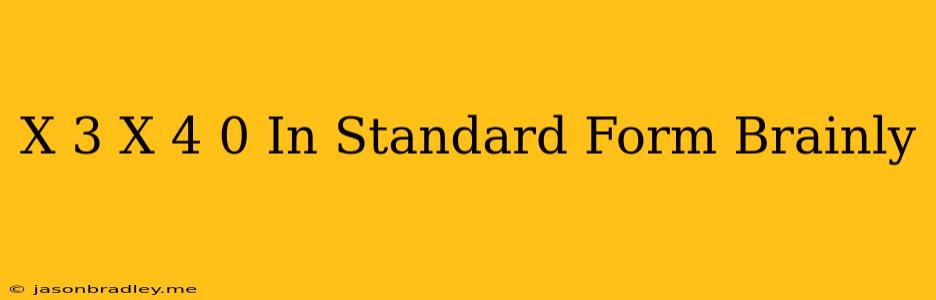 (x+3)(x+4)=0 In Standard Form Brainly