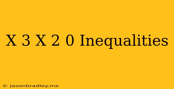 (x+3)(x-2) 0 Inequalities