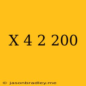 (x+4)^2=200