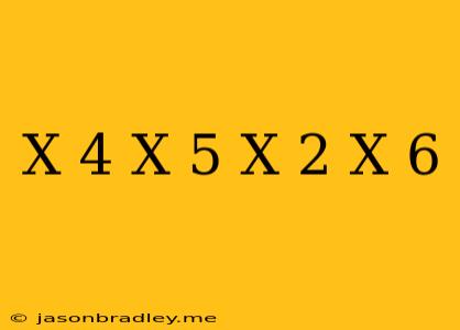 (x+4)(x+5)=(x+2)(x+6)