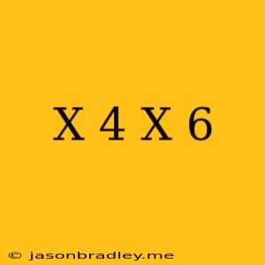 (x+4)(x+6)