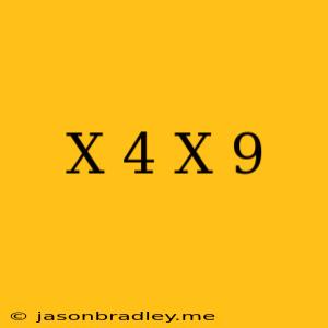 (x+4)(x+9)