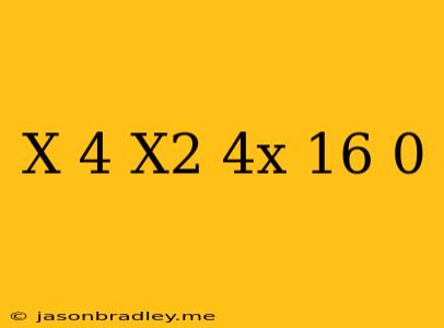 (x+4)(x^2-4x+16)=0