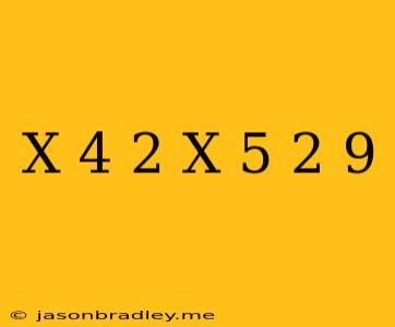 (x+4)2-(x-5)2=9