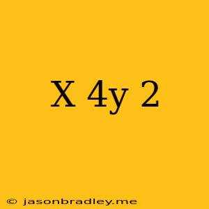 (x+4y)^2