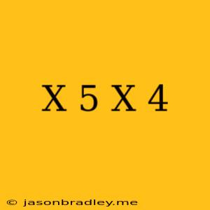 (x+5)(x+4)