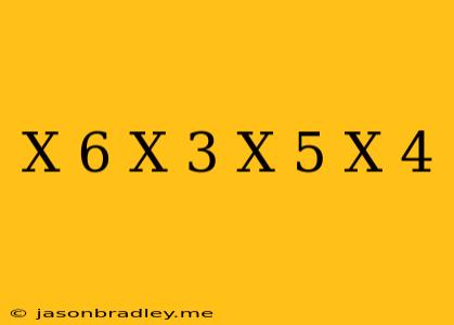 (x+6)(x+3)=(x+5)(x+4)