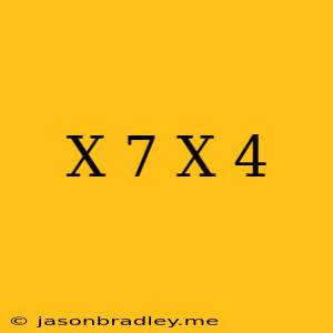 (x+7)(x+4)