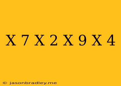 (x+7)(x-2)-(x+9)(x-4)