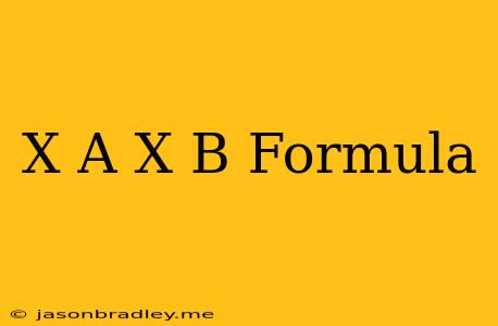 (x+a)(x+b) Formula