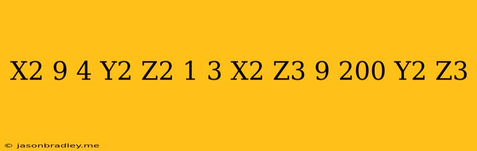 (x^2+(9/4)*(y^2)+z^2-1)^3-(x^2)*(z^3)-(9/200)*(y^2)*(z^3)