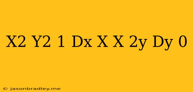 (x^2+y^2+1)dx+x(x-2y)dy=0