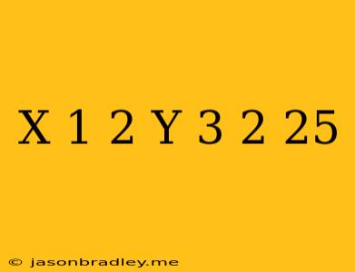 (x-1)^2+(y+3)^2=25