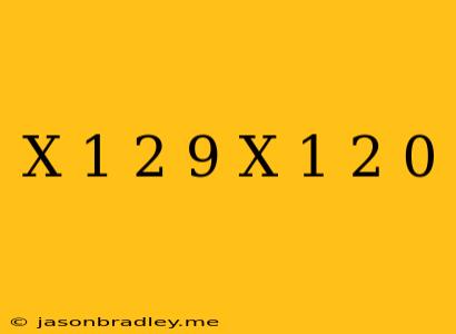 (x-1)^2-9(x+1)^2=0