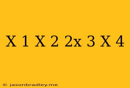 (x-1)(x+2)=(2x-3)(x+4)